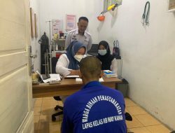 Skrining Kesehatan Narapidana, Lapas Way Kanan Lakukan Pemeriksaan Kesehatan Berkala Bagi Narapidana Baru